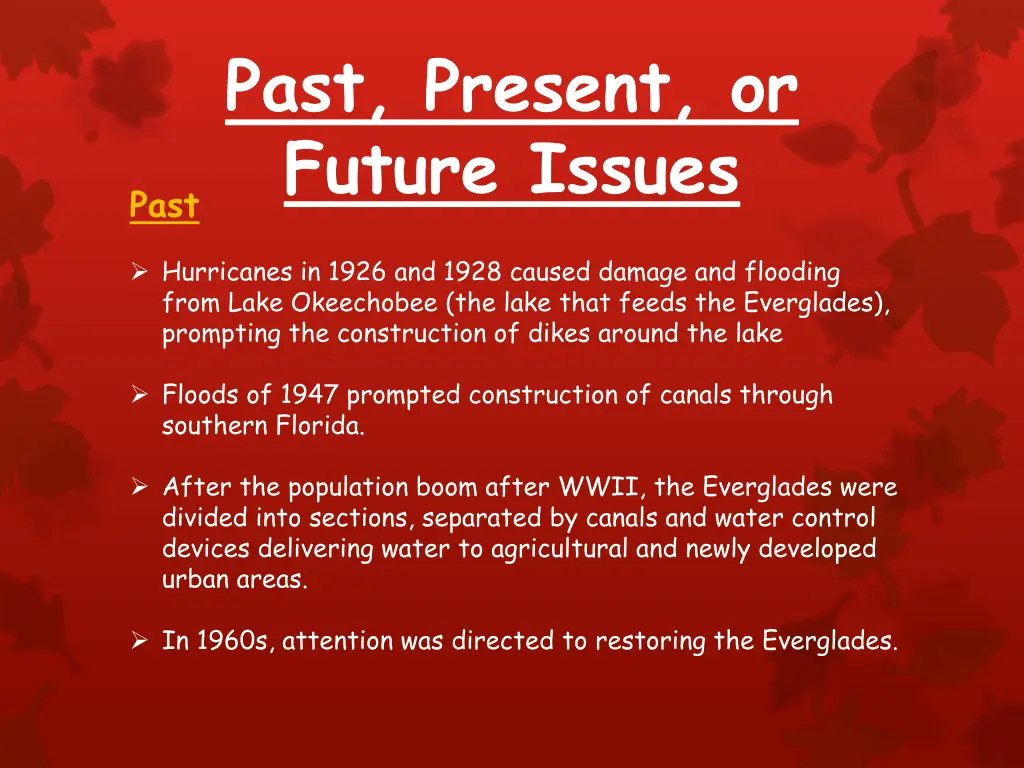 past present or future issues