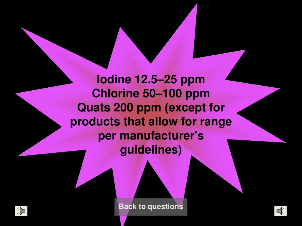 iodine 12 5 25 ppm chlorine 50 100 ppm quats