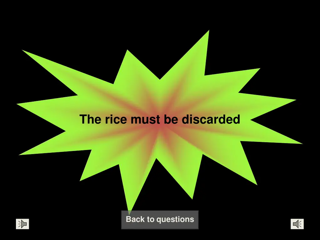 the rice must be discarded