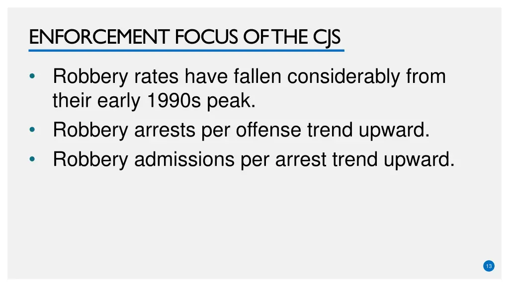 enforcement focus of the cjs