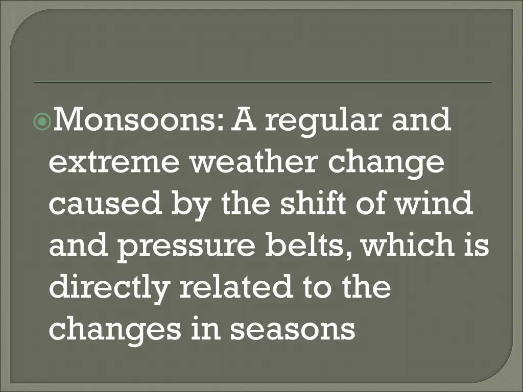 monsoons a regular and extreme weather change