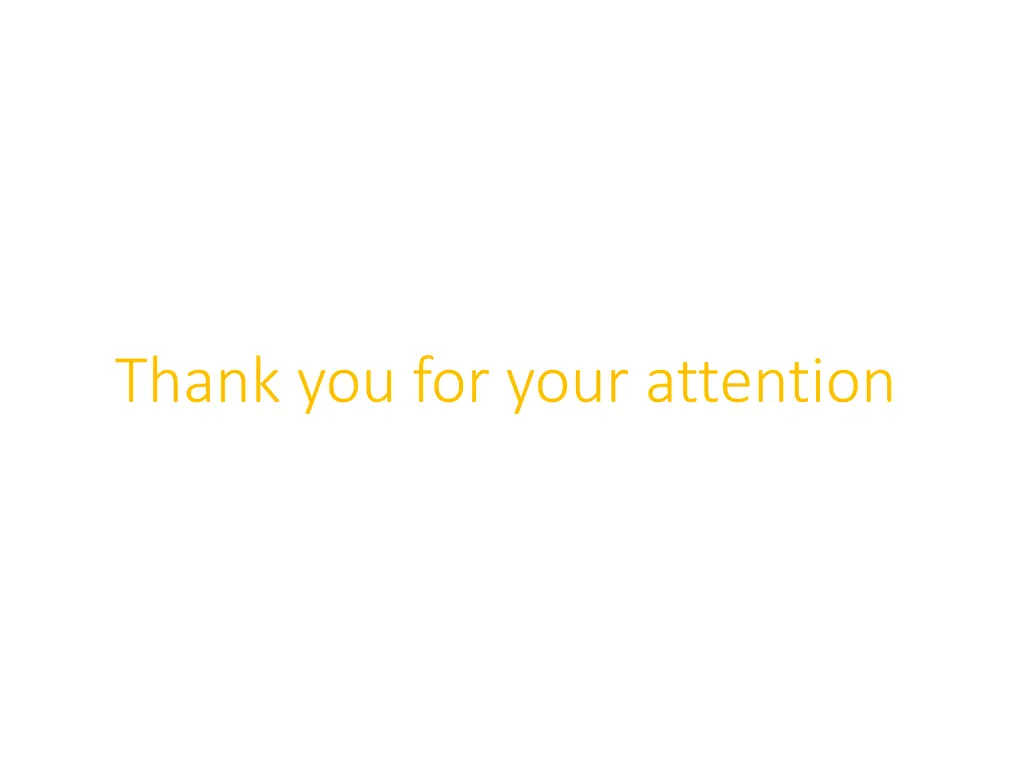 thank you for your attention