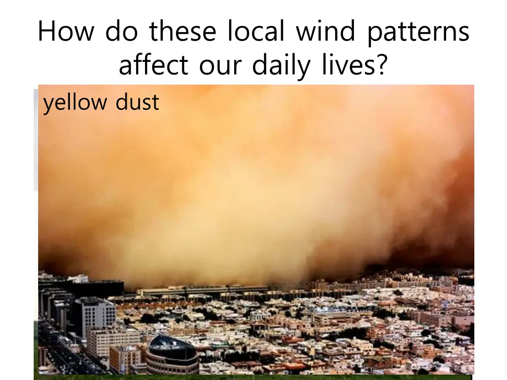 how do these local wind patterns affect our daily