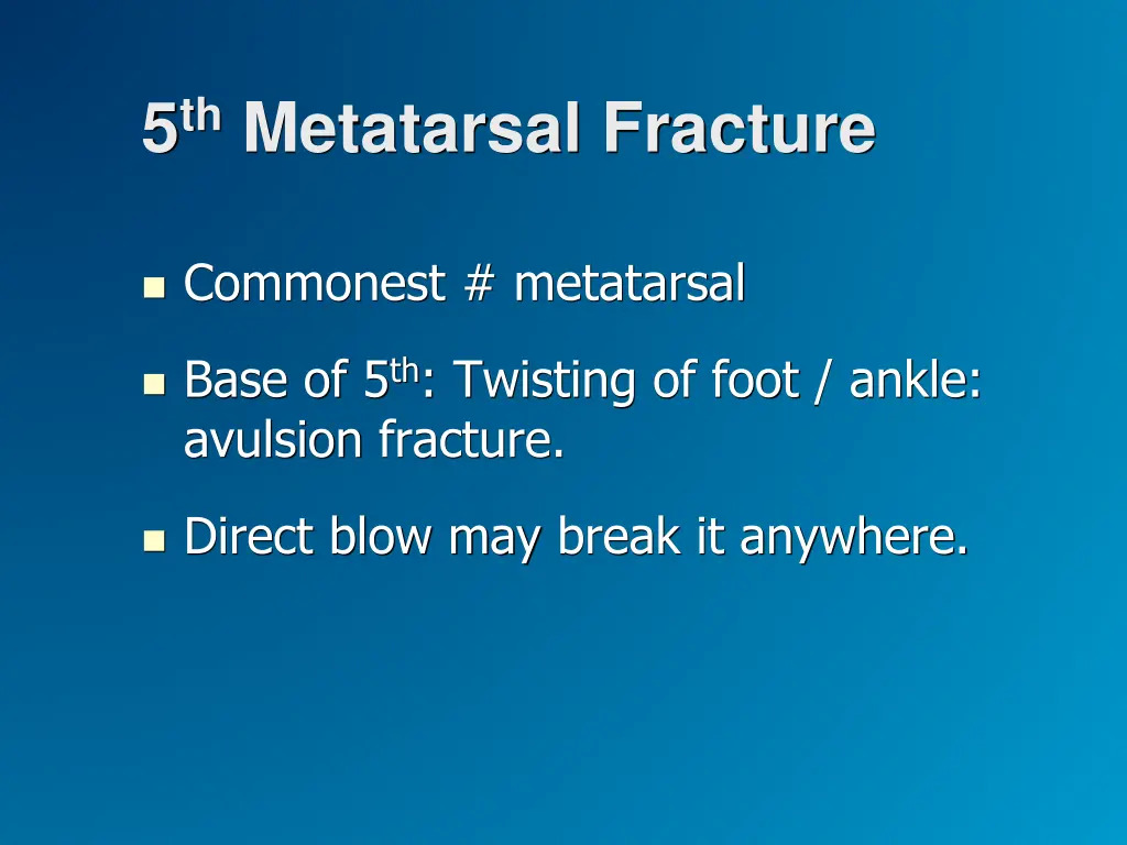 5 th metatarsal fracture