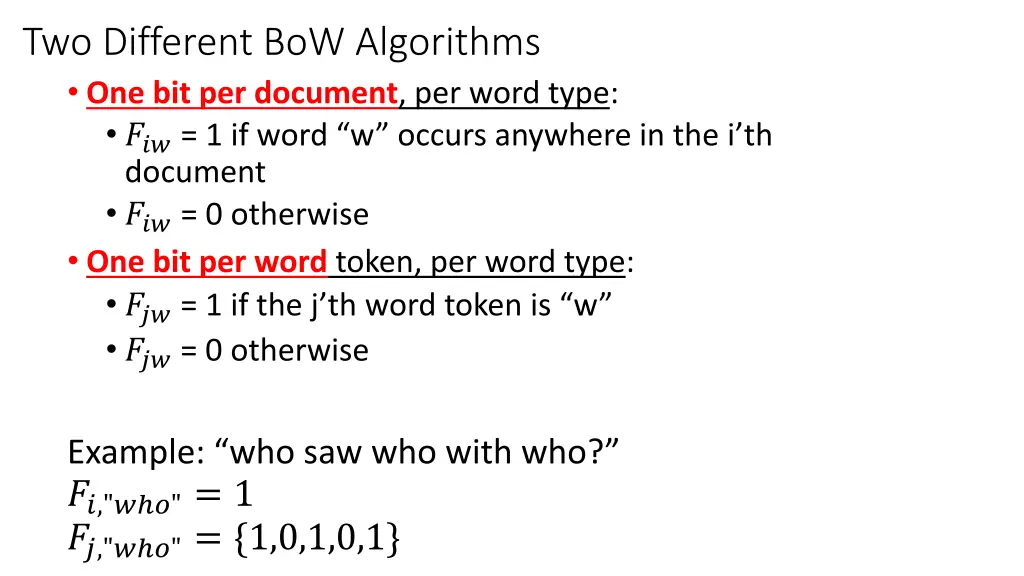 two different bow algorithms one bit per document