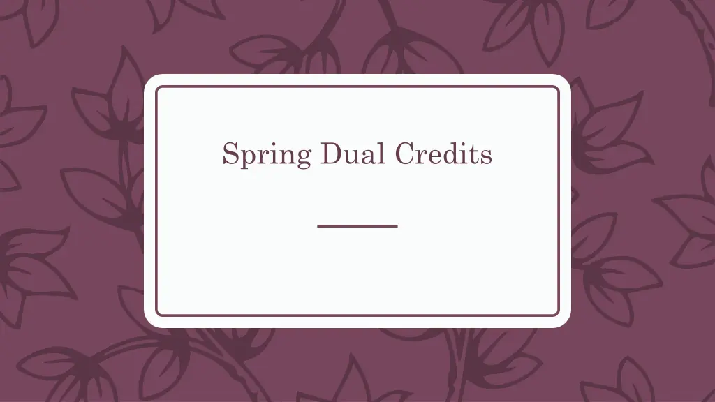 spring dual credits