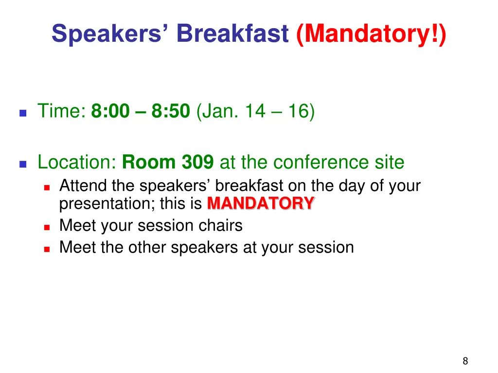 speakers breakfast mandatory