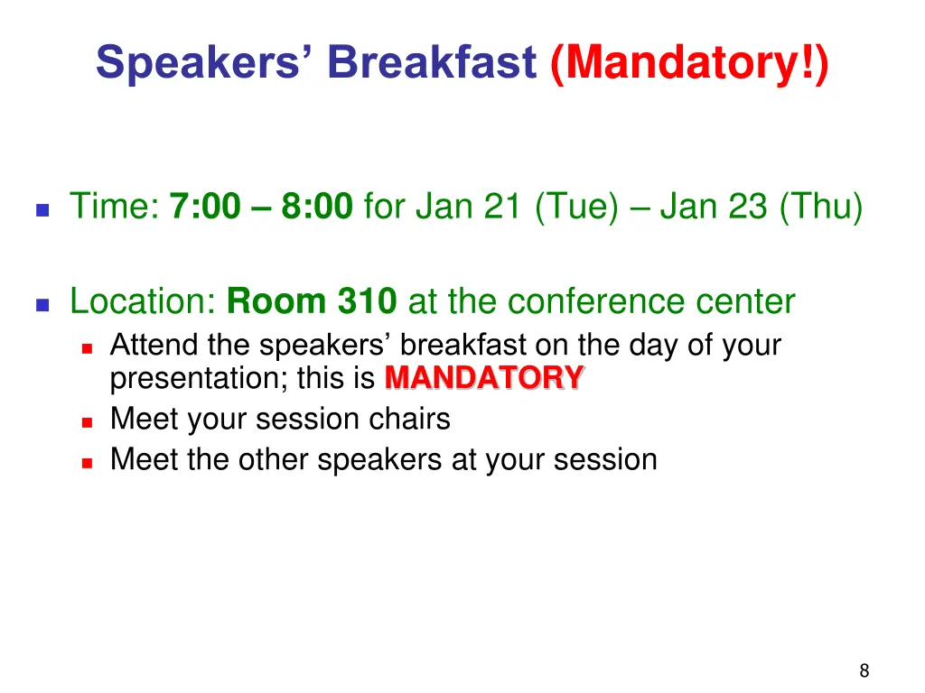 speakers breakfast mandatory