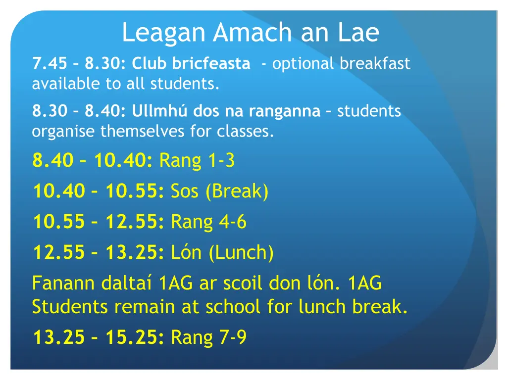 leagan amach an lae 7 45 8 30 club bricfeasta