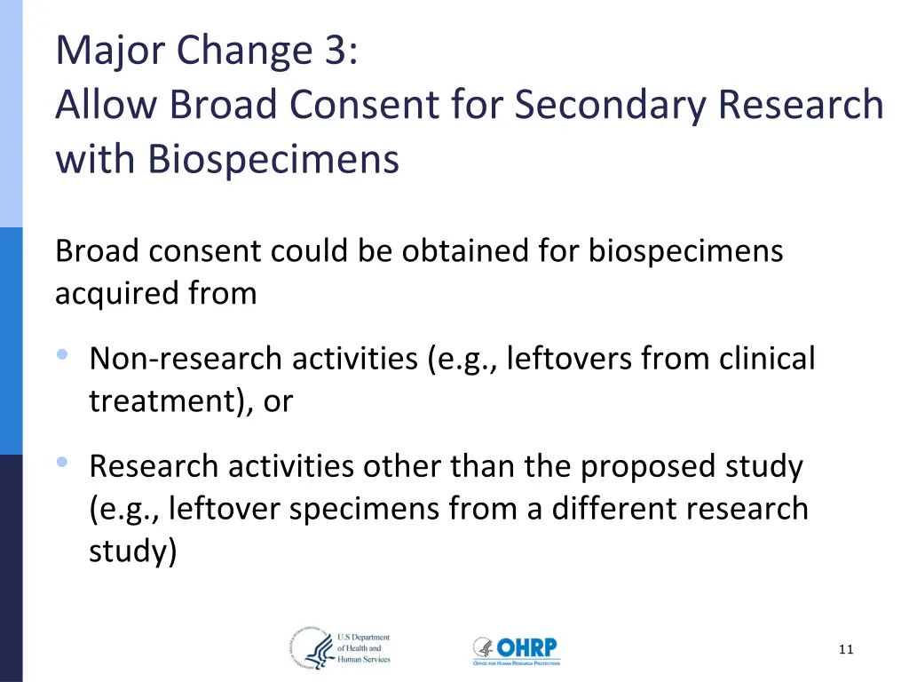 major change 3 allow broad consent for secondary