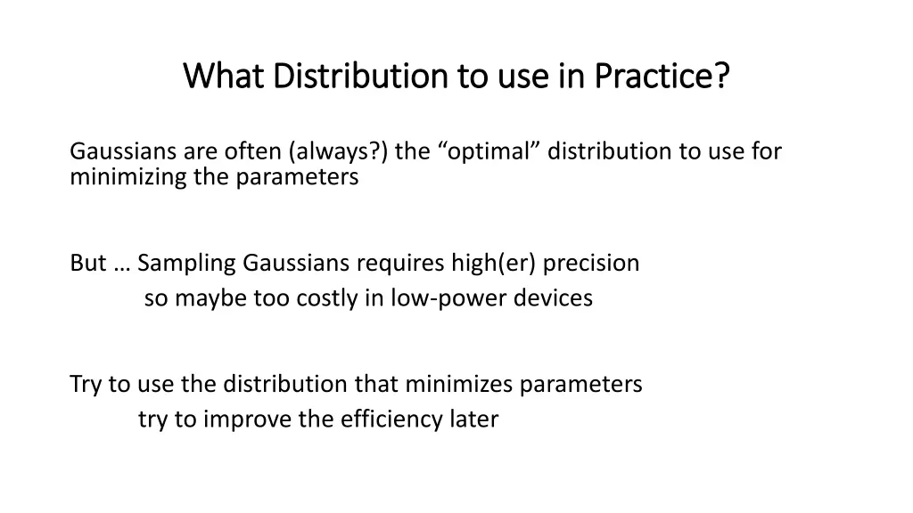 what distribution to use in practice what