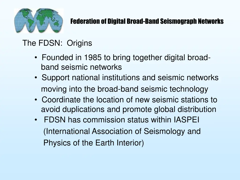 federation of digital broad band seismograph 1