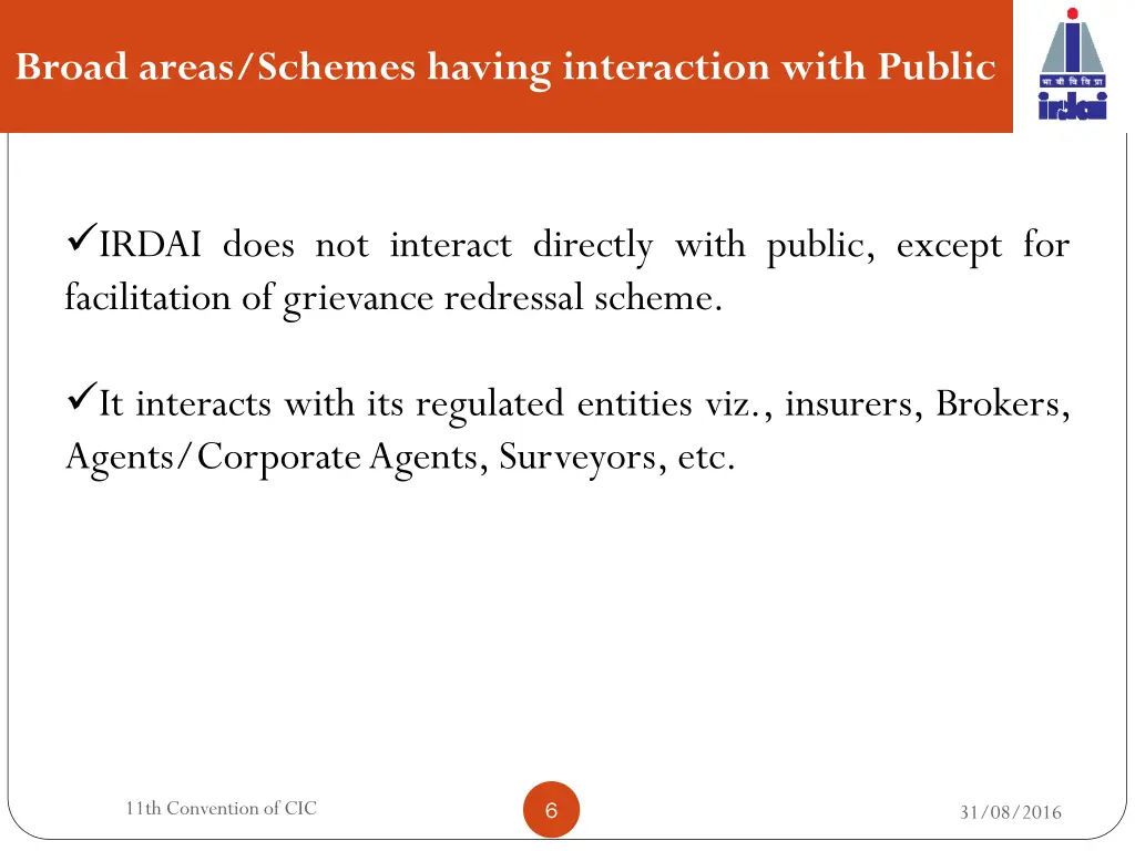 broad areas schemes having interaction with public