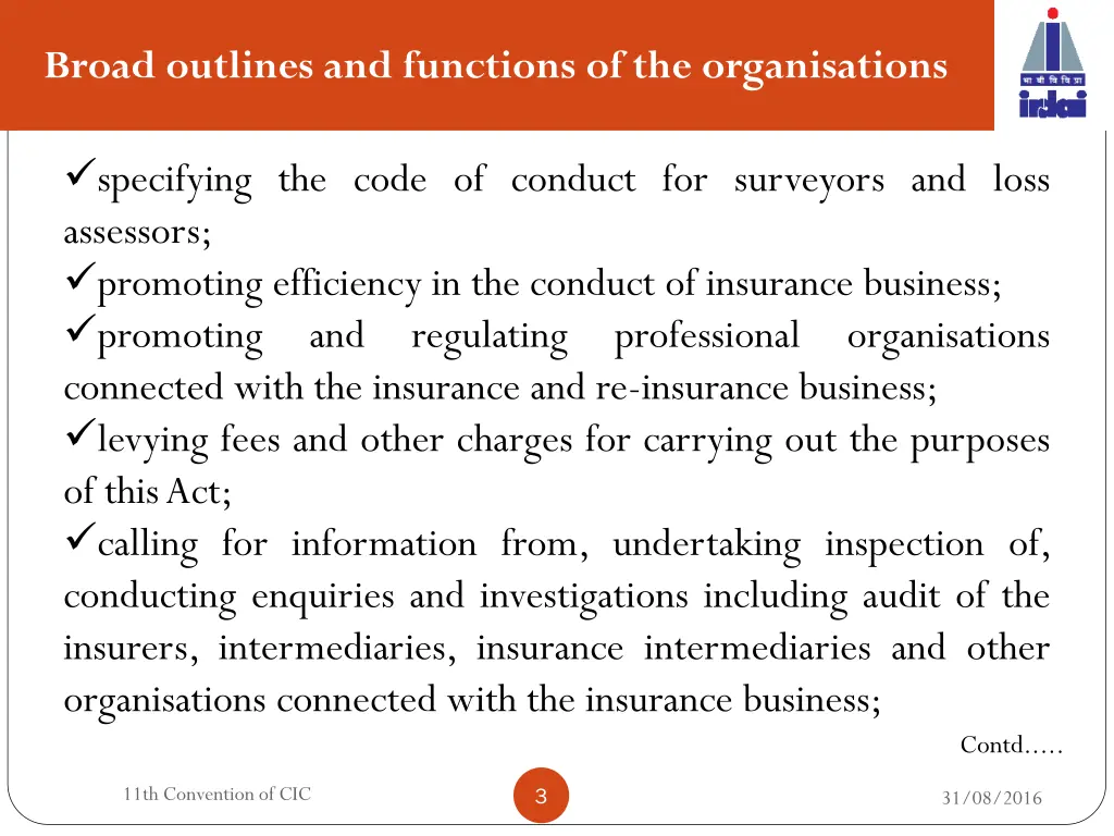 broad outlines and functions of the organisations 1