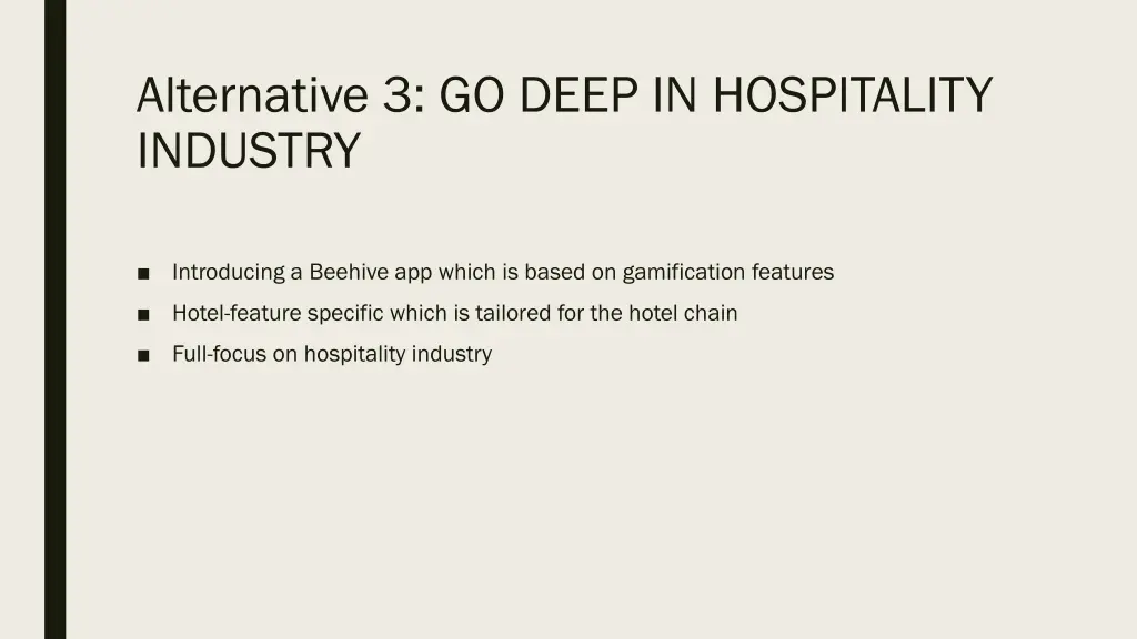 alternative 3 go deep in hospitality industry