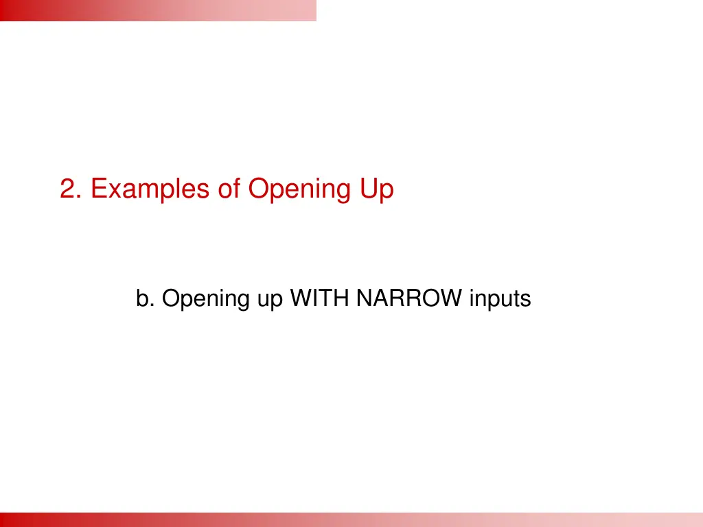 2 examples of opening up 1