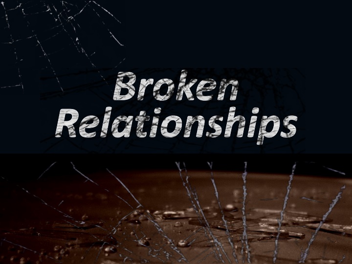 broken relationships