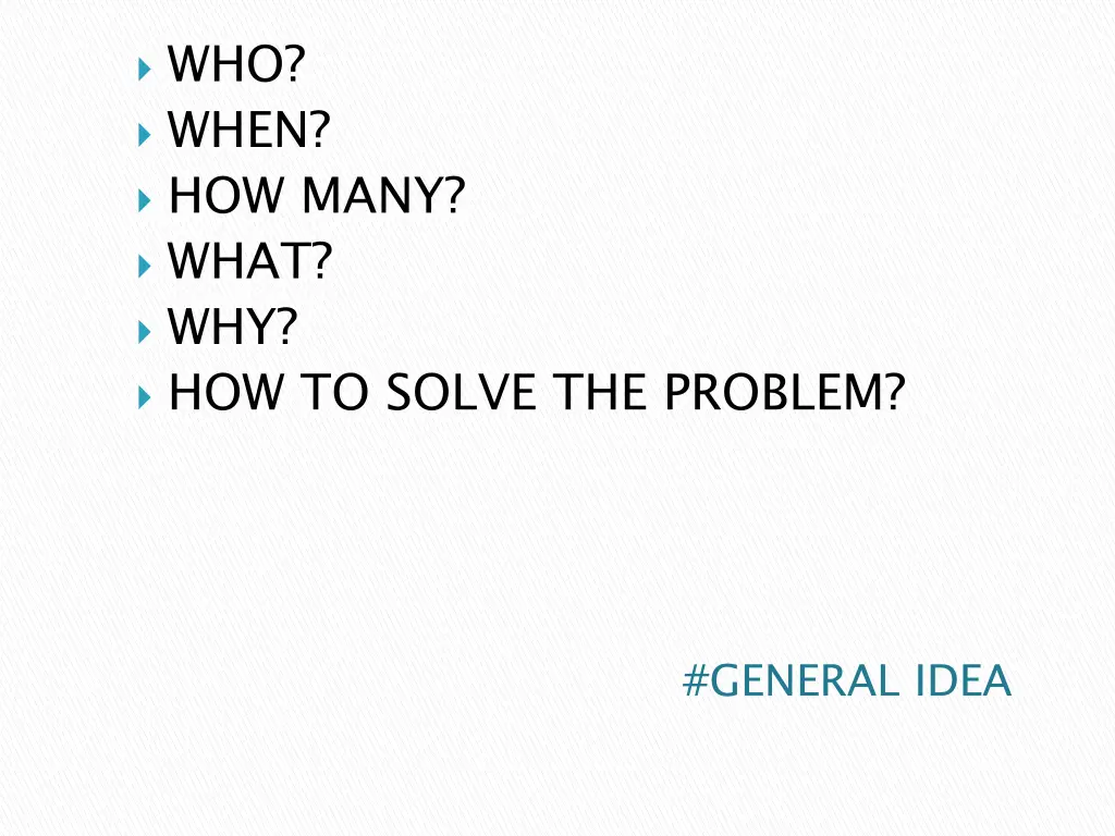 who when how many what why how to solve