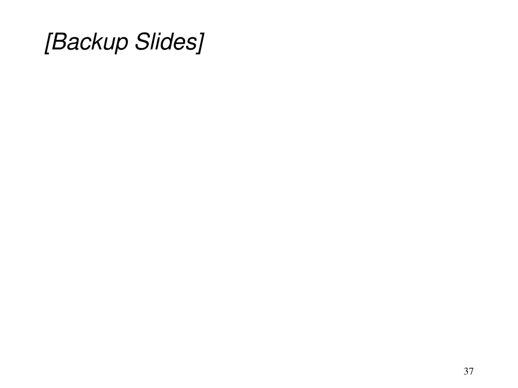 backup slides