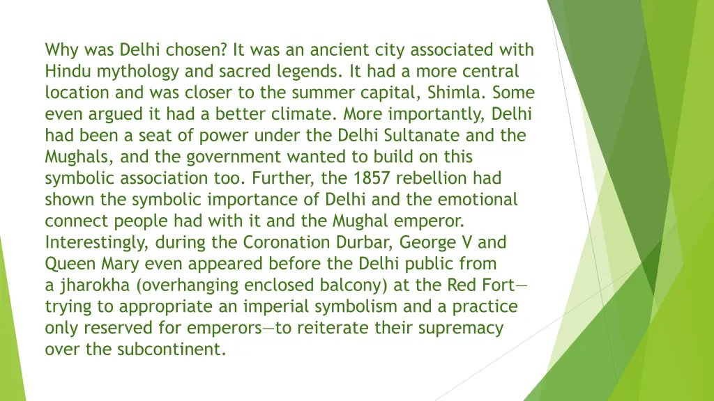 why was delhi chosen it was an ancient city