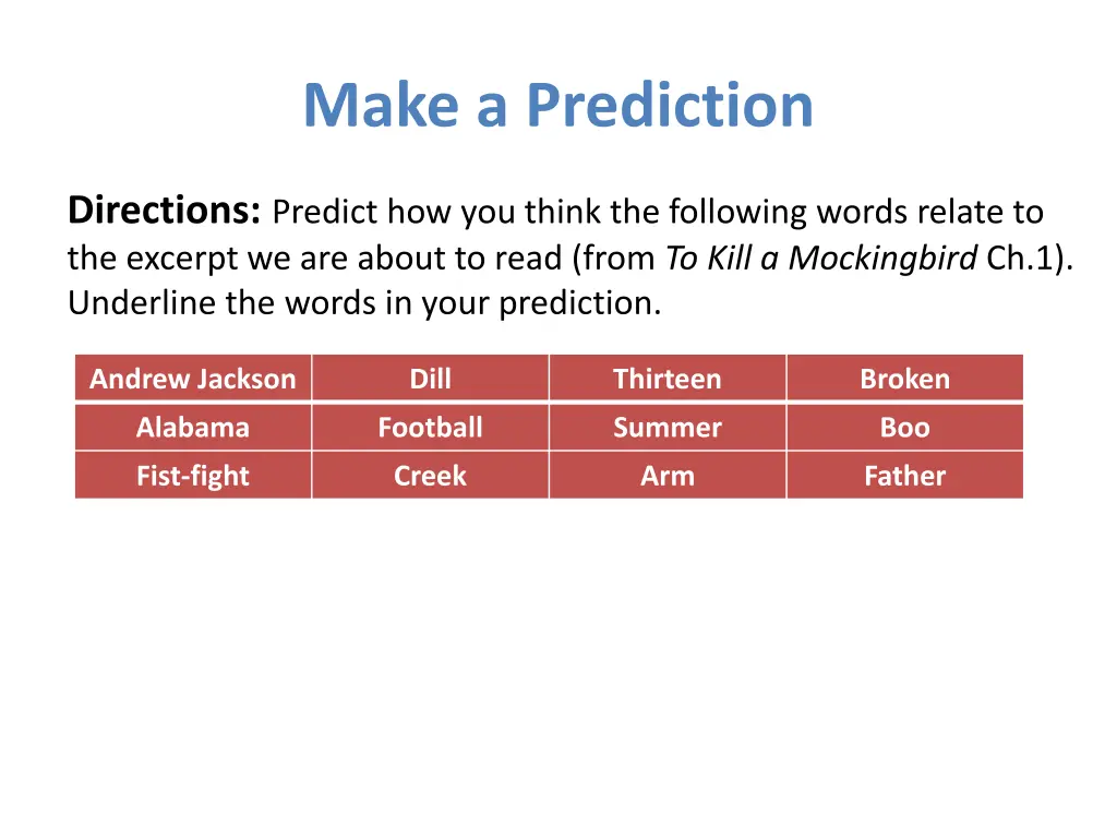 make a prediction