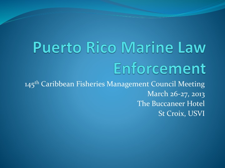 145 th caribbean fisheries management council