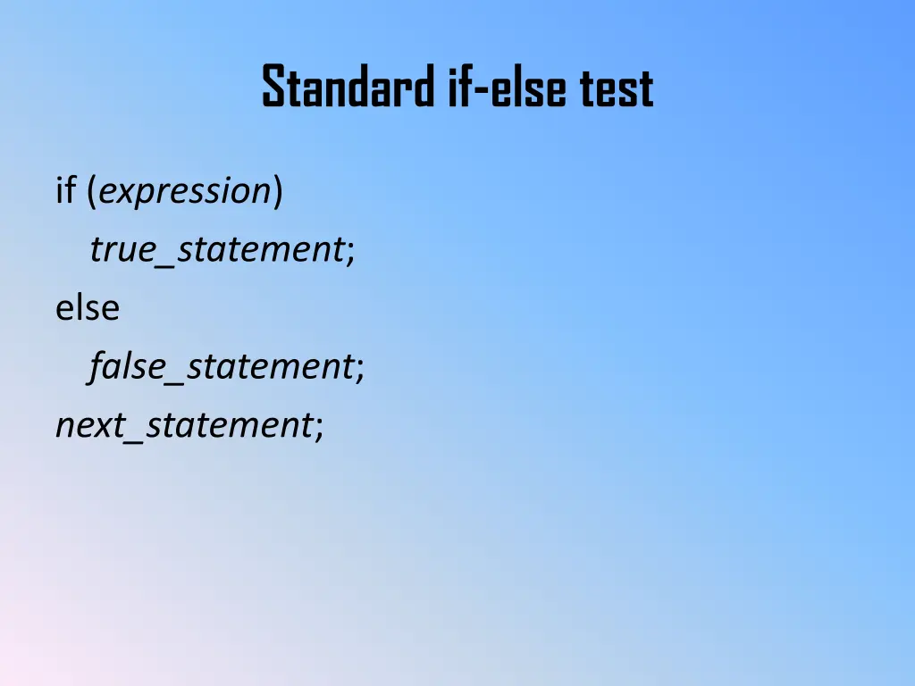 standard if else test