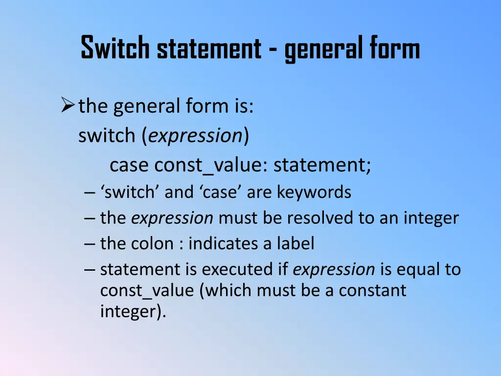 switch statement general form