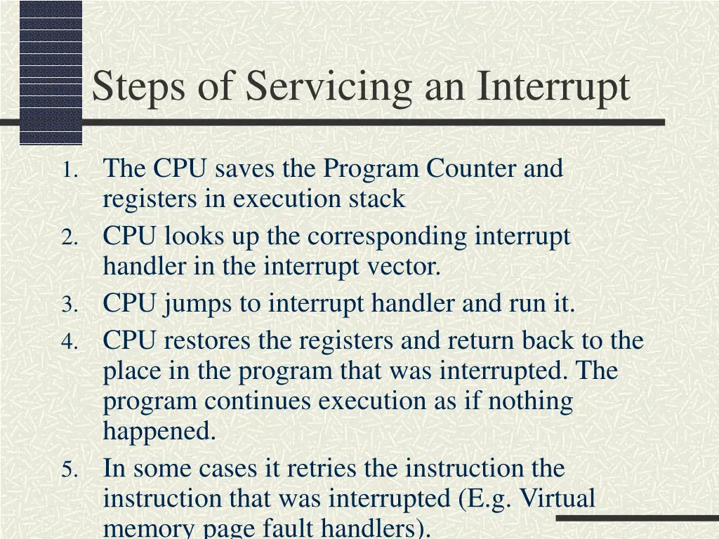 steps of servicing an interrupt