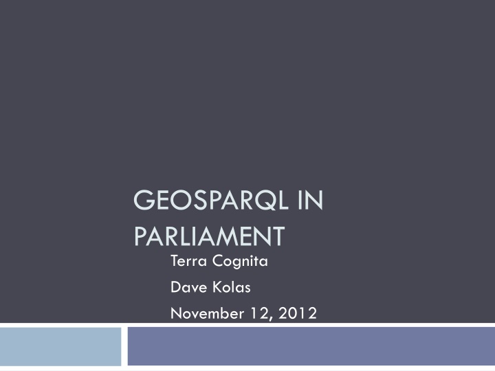 geosparql in parliament terra cognita dave kolas