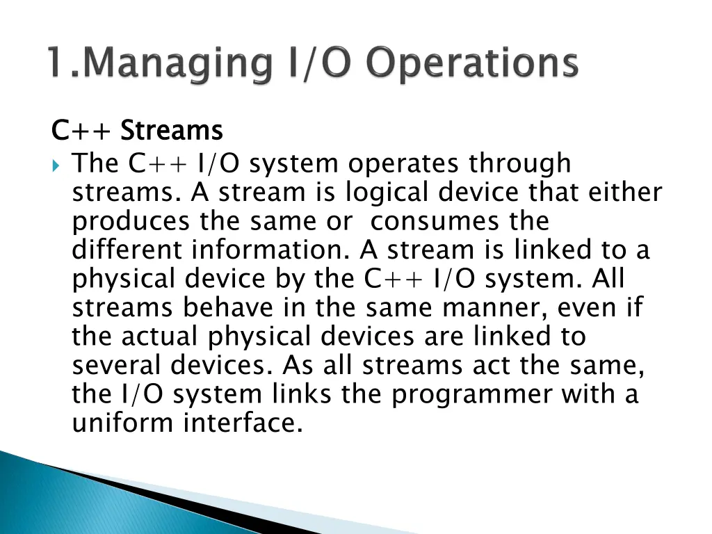 c streams the c i o system operates through