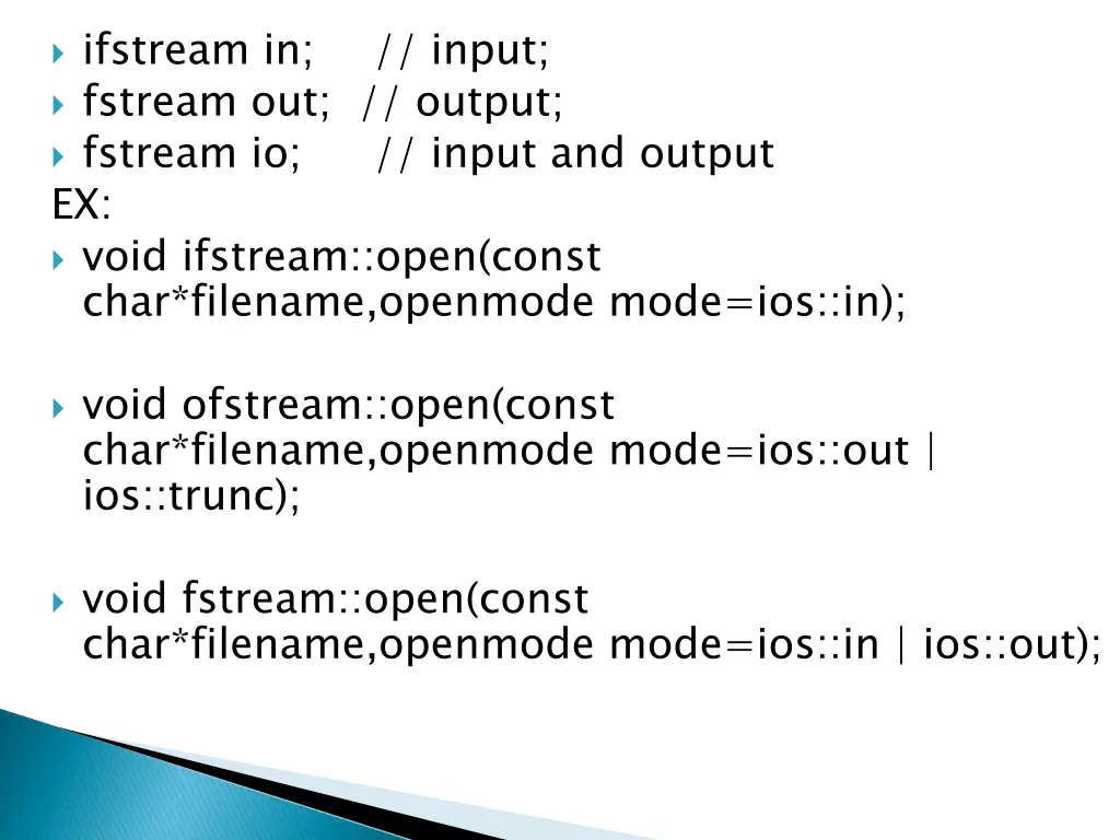 ifstream in fstream out output fstream io ex void