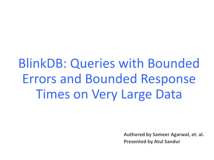 blinkdb queries with bounded errors and bounded