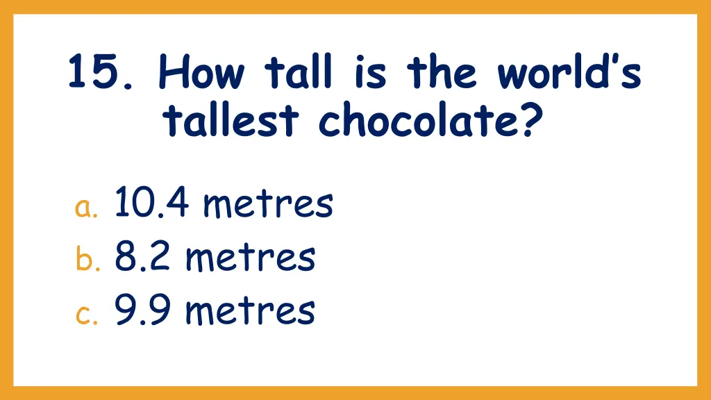 15 how tall is the world s tallest chocolate