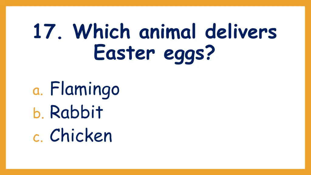 17 which animal delivers easter eggs