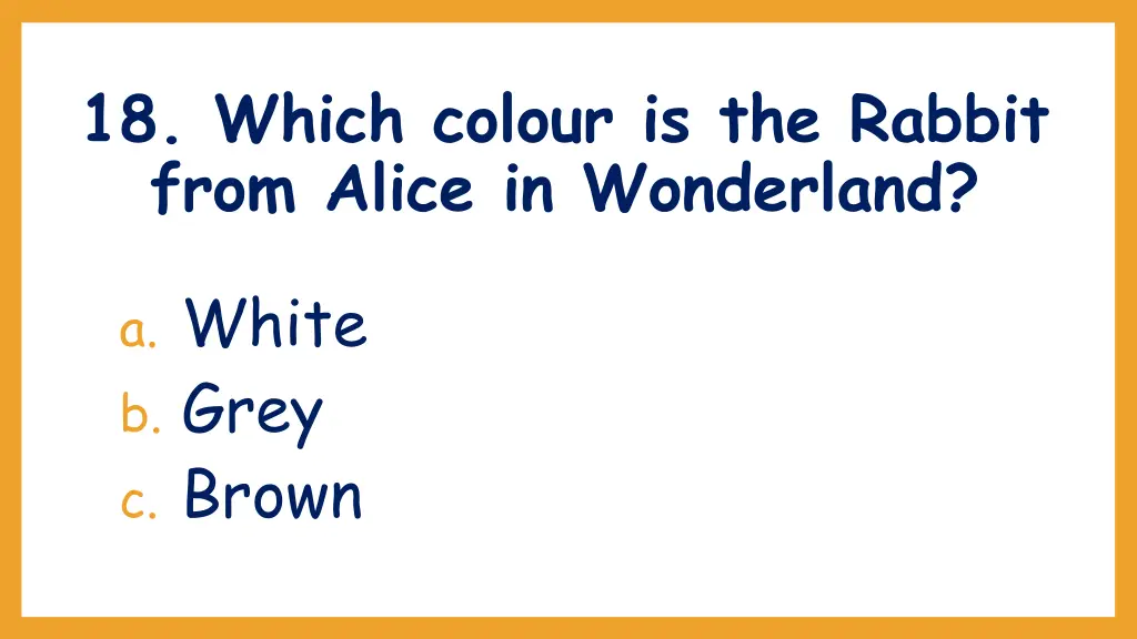 18 which colour is the rabbit from alice