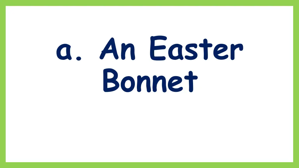 a an easter bonnet