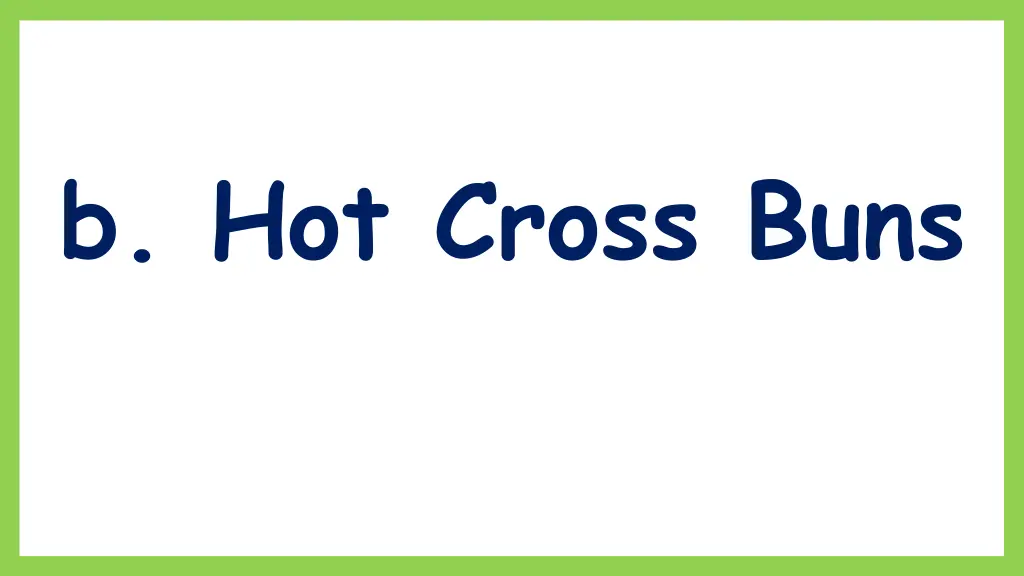 b hot cross buns