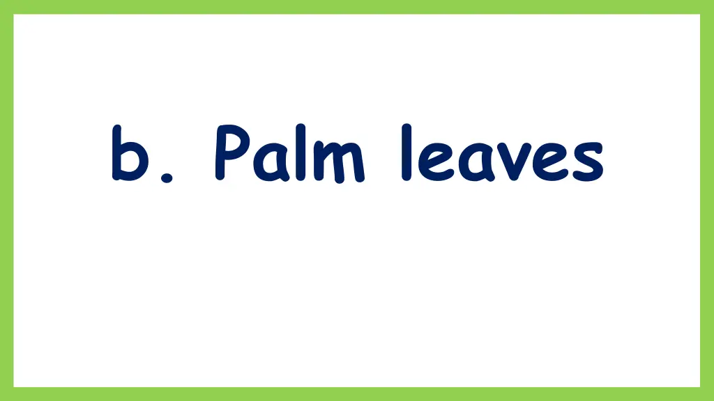 b palm leaves