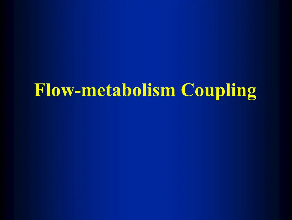 flow metabolism coupling