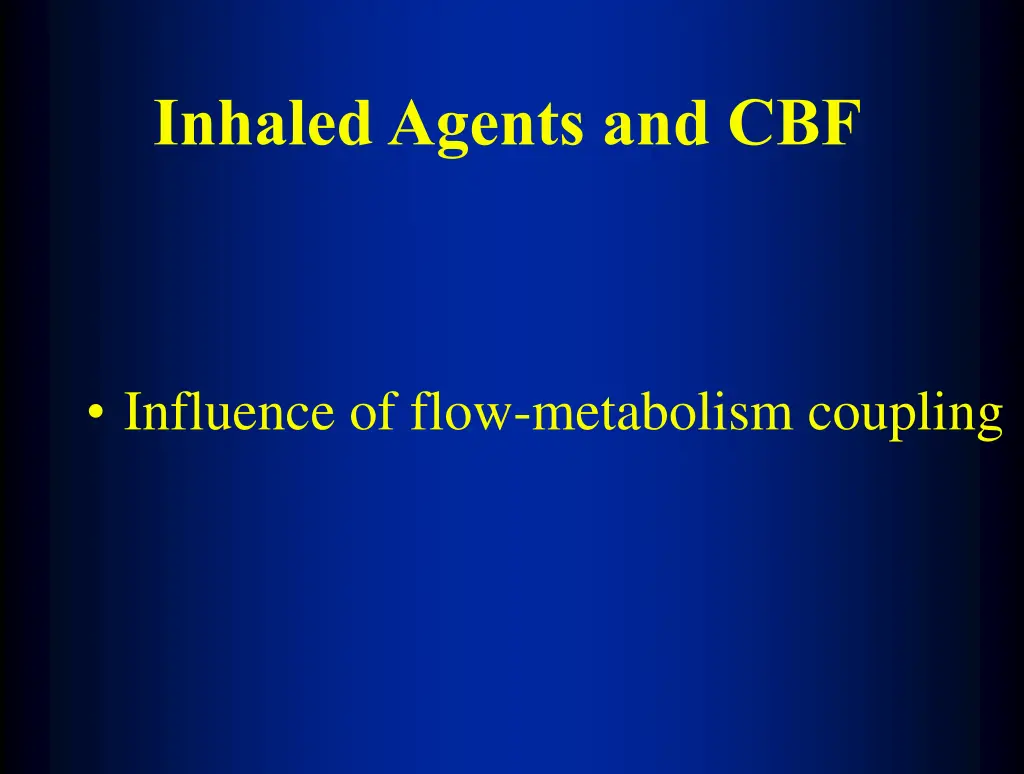 inhaled agents and cbf