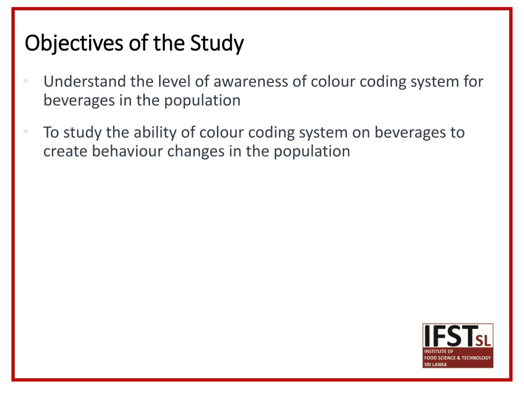 objectives of the study objectives of the study