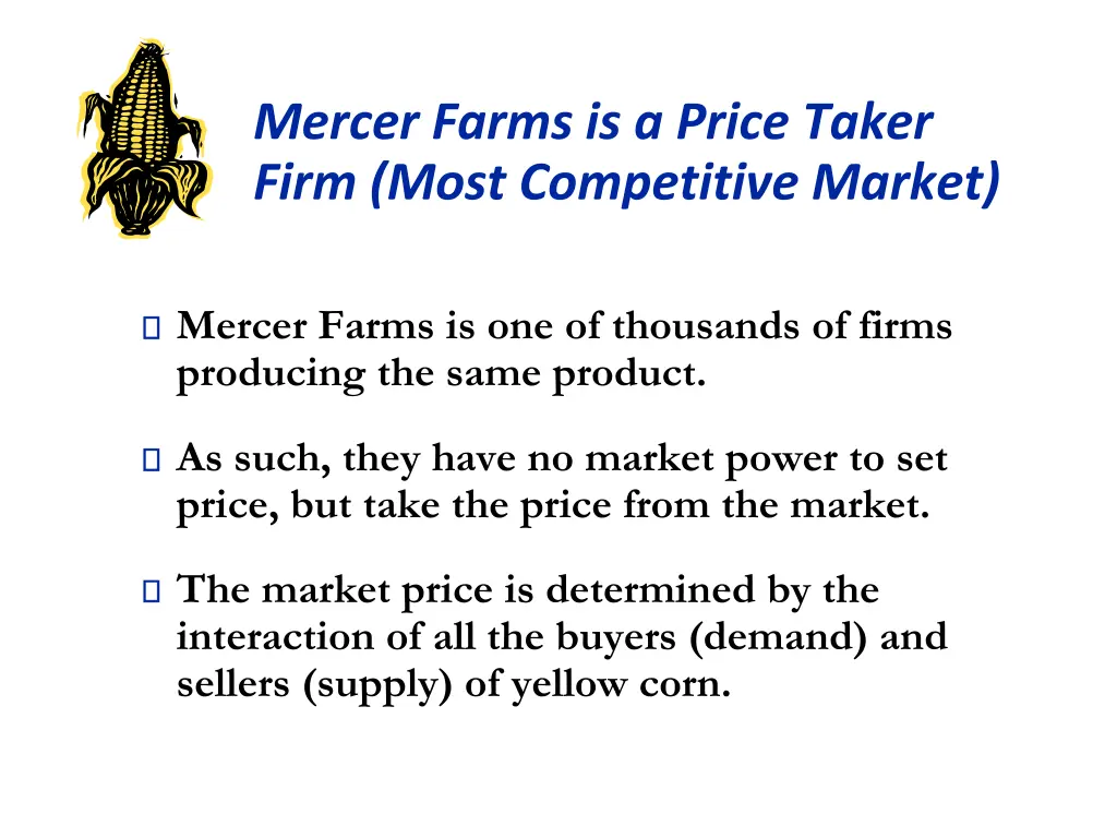 mercer farms is a price taker firm most