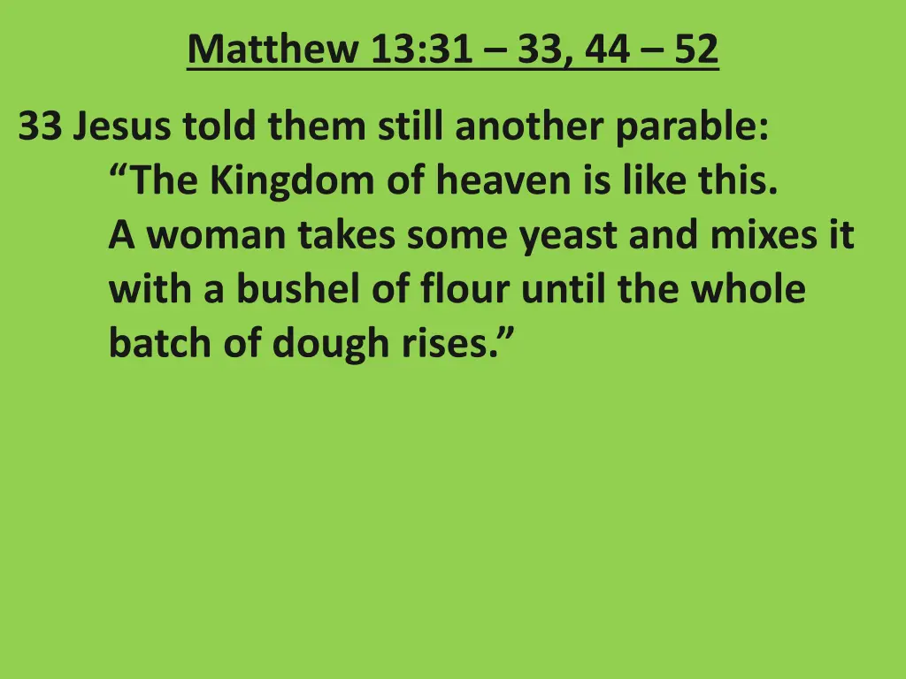 matthew 13 31 33 44 52 1