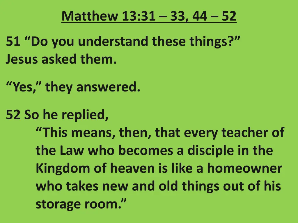 matthew 13 31 33 44 52 6