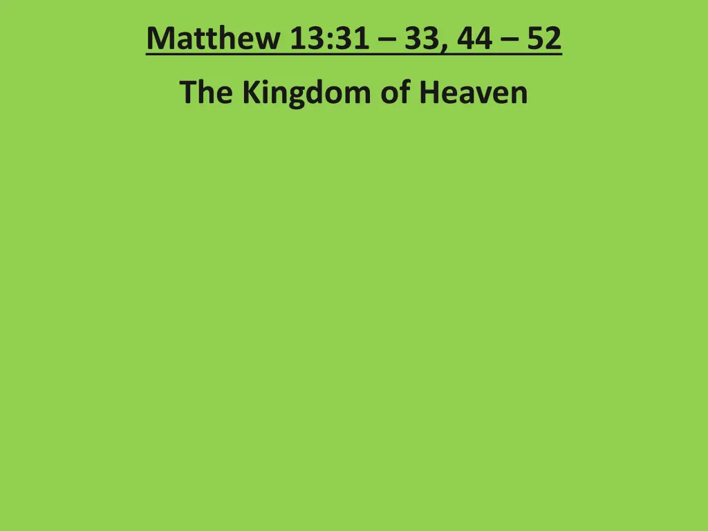 matthew 13 31 33 44 52 8