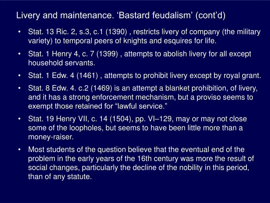 livery and maintenance bastard feudalism cont d 2