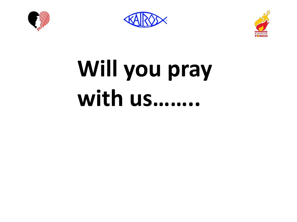 will you pray with us