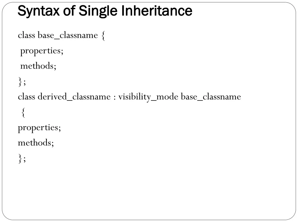 syntax of single inheritance syntax of single