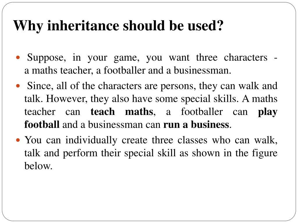 why inheritance should be used